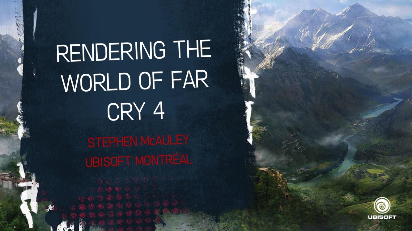 【GDC 2015】Rendering the World of Far Cry 4