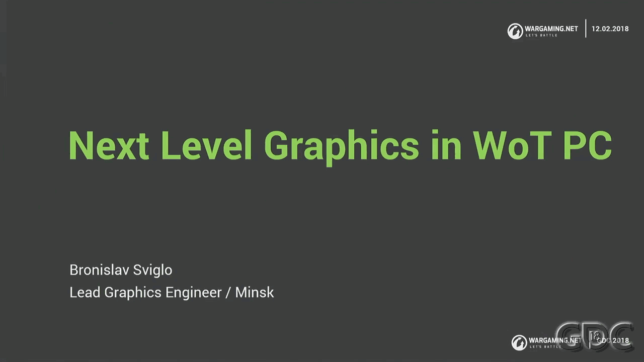 【GDC 2018】Next Level Render in 'World of Tanks' PC 2018