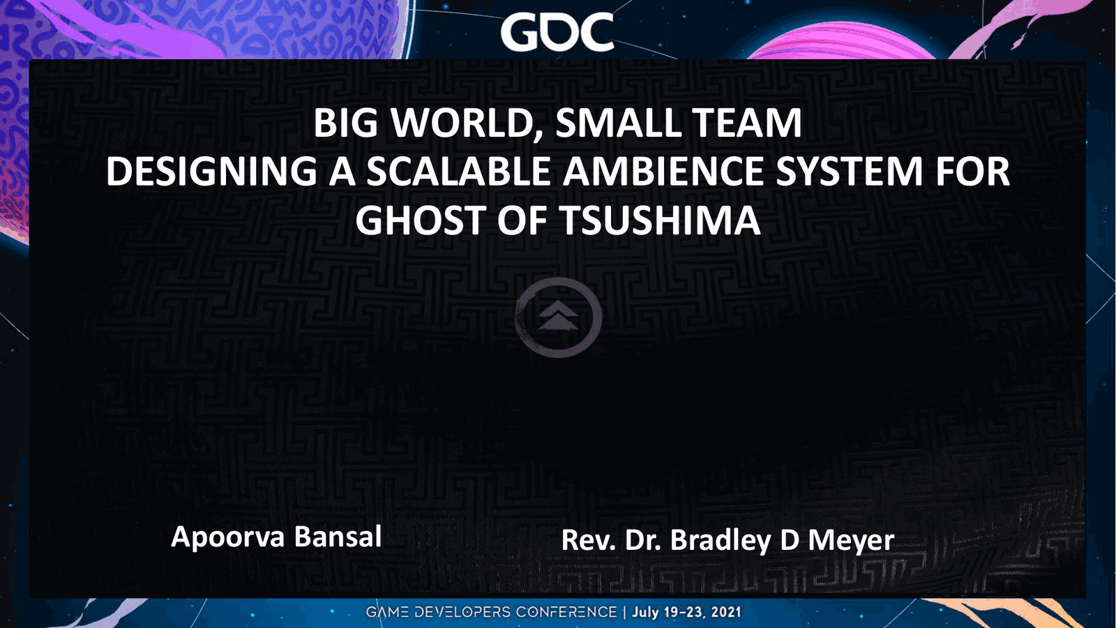 【GDC 2021】Big World, Small Team - Designing A Scalable Ambience System for Ghost of Tsushima