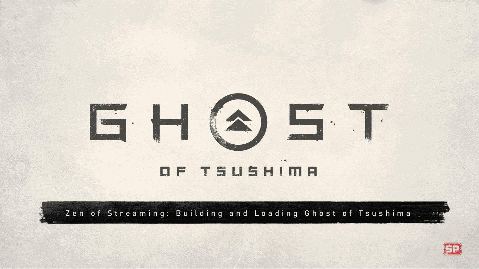 【GDC 2021】Zen of Streaming - Building and Loading Ghost of Tsushima