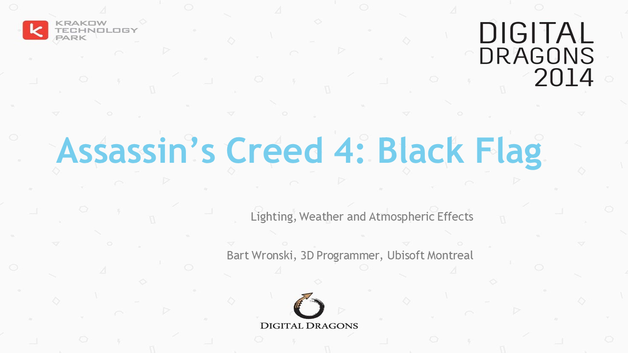【Digital Dragon 2014】 Assassin's Creed 4 lighting weather atmosphere