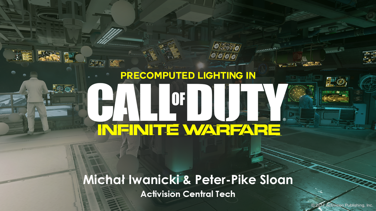 【Siggraph2017】Precomputed Lighting IN COD Infinite Warfare